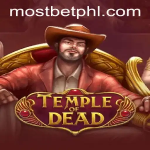 Exploring TempleofDead: Unveiling the Mysteries with MostBet