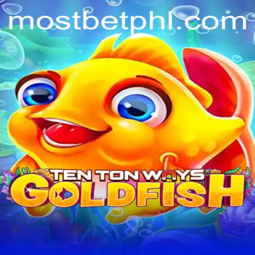 Understanding the Intricacies of TenTonWaysGoldfish with a Focus on MostBet